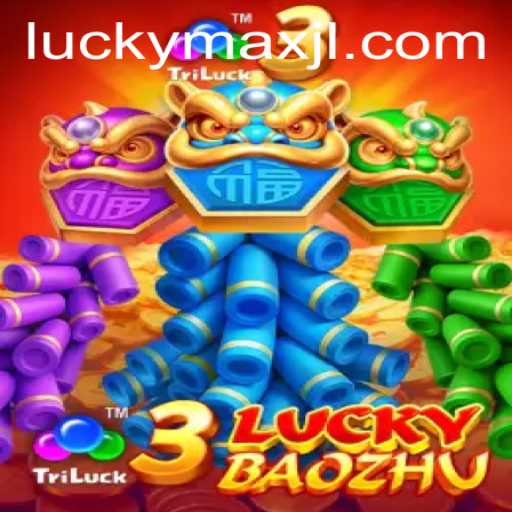 Exploring 3LuckyBaozhu: A Dive into the Enthralling World of LuckyMax
