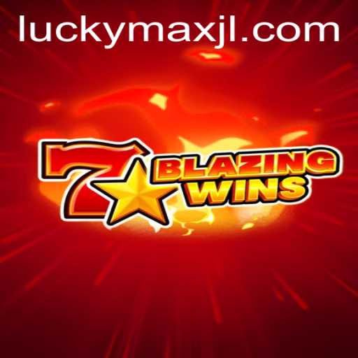 Unveiling BlazingWins: The LuckyMax Experience in Gaming
