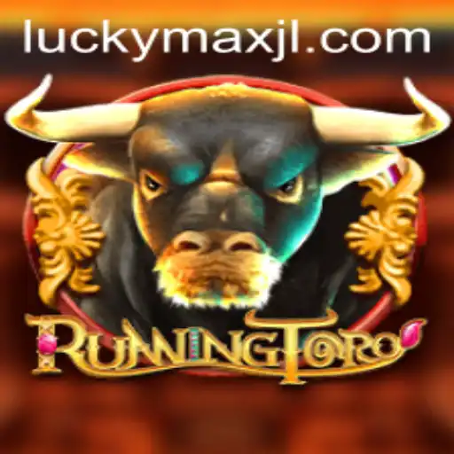 Exploring the Thrilling World of RunningToro: The Rise of LuckyMax
