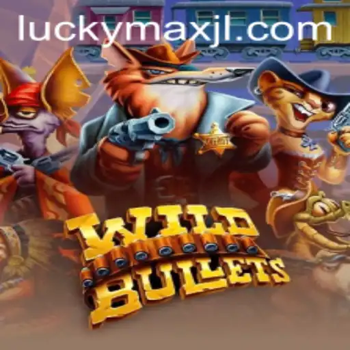 Exploring the Thrilling World of WildBullets and the Alluring Role of LuckyMax