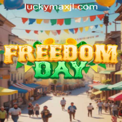 Explore the Thrills of FreedomDay and Master the Art of LuckyMax
