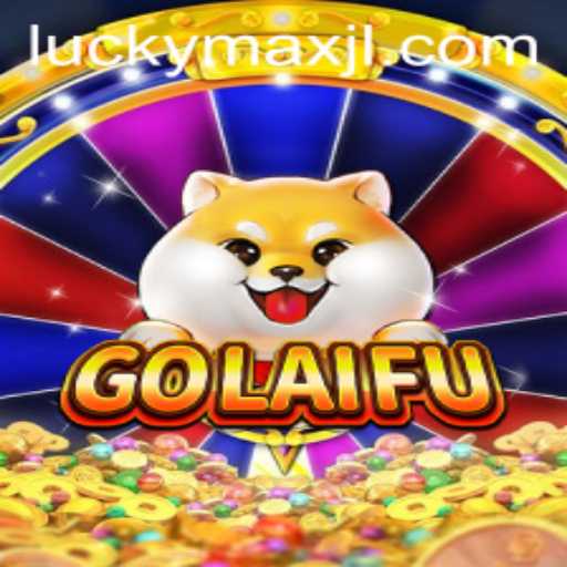 GoLaiFu: Unveiling the Thrill and Strategy Behind LuckyMax