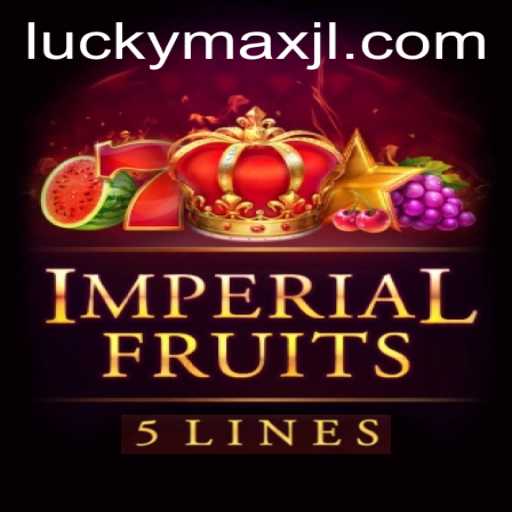 Unveiling the Thrills of ImperialFruits5: How LuckyMax Elevates Your Gaming Experience