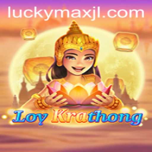 Discovering LoyKrathong: A Blend of Tradition and Gaming Excitement with LuckyMax