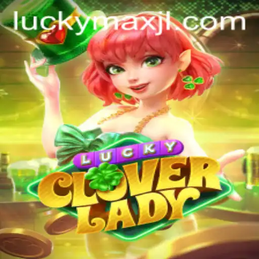 Dive into the Enchanting World of 'LuckyCloverLady': A Thrilling Journey with 'LuckyMax'