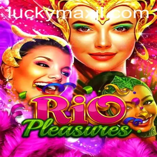 Discover the Excitement of RioPleasures Featuring LuckyMax