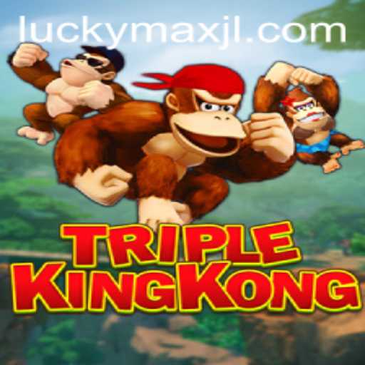 Unveiling TripleKingKong: A LuckyMax Adventure